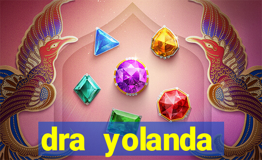 dra yolanda fernandes malta bettin
